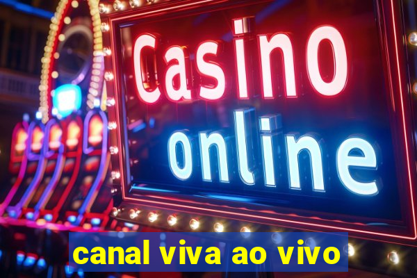 canal viva ao vivo